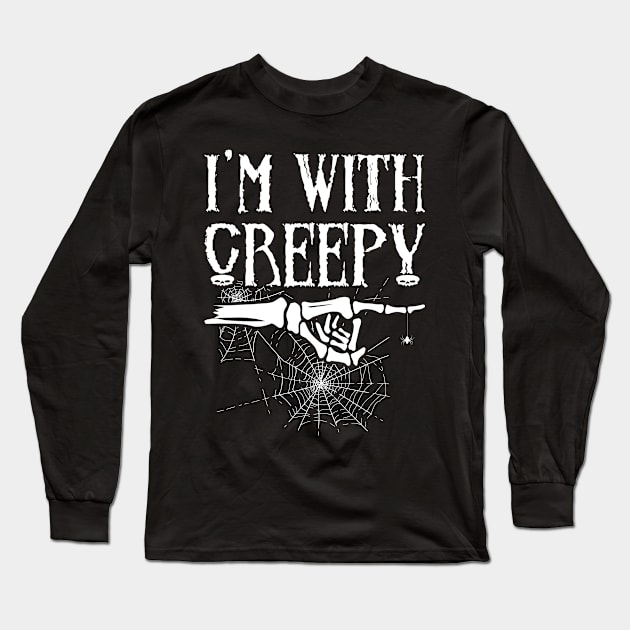 I'm With Creepy Funny Halloween Graphic Long Sleeve T-Shirt by Xeire